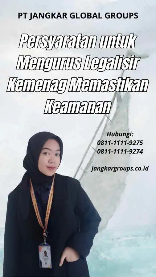 Persyaratan untuk Mengurus Legalisir Kemenag Memastikan Keamanan