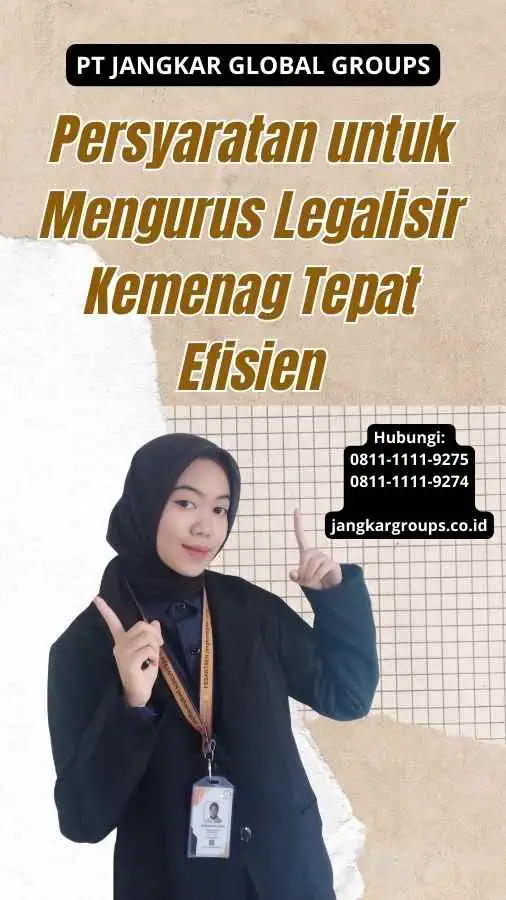 Persyaratan untuk Mengurus Legalisir Kemenag Tepat Efisien