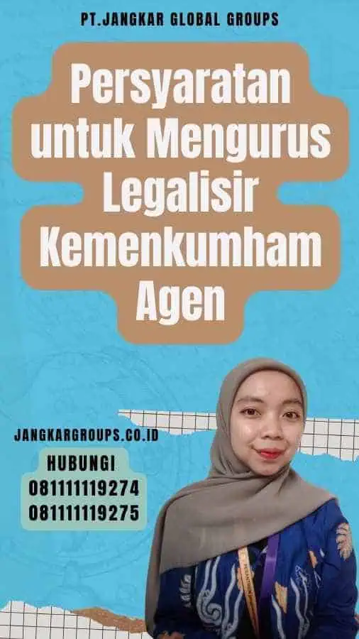 Persyaratan untuk Mengurus Legalisir Kemenkumham Agen