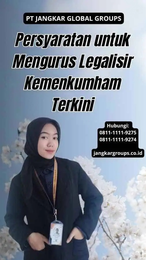 Persyaratan untuk Mengurus Legalisir Kemenkumham Terkini