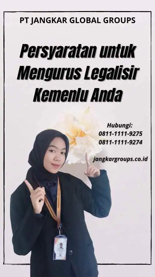 Persyaratan untuk Mengurus Legalisir Kemenlu Anda