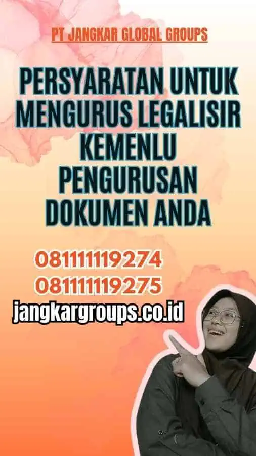 Persyaratan untuk Mengurus Legalisir Kemenlu Pengurusan Dokumen Anda