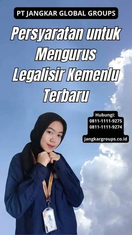 Persyaratan untuk Mengurus Legalisir Kemenlu Terbaru