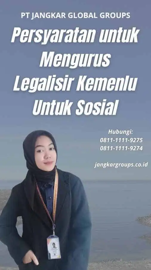 Persyaratan untuk Mengurus Legalisir Kemenlu Untuk Sosial