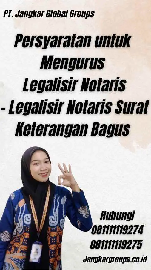 Persyaratan untuk Mengurus Legalisir Notaris - Legalisir Notaris Surat Keterangan Bagus