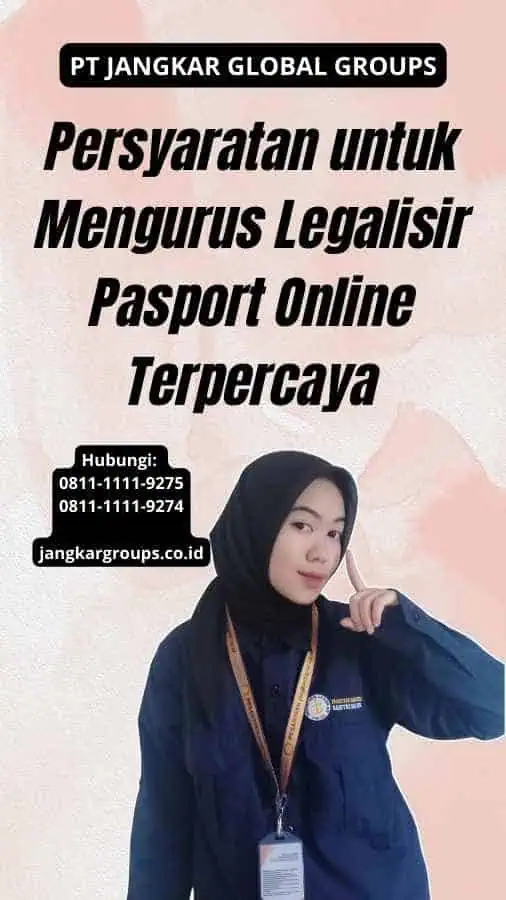 Persyaratan untuk Mengurus Legalisir Pasport Online Terpercaya