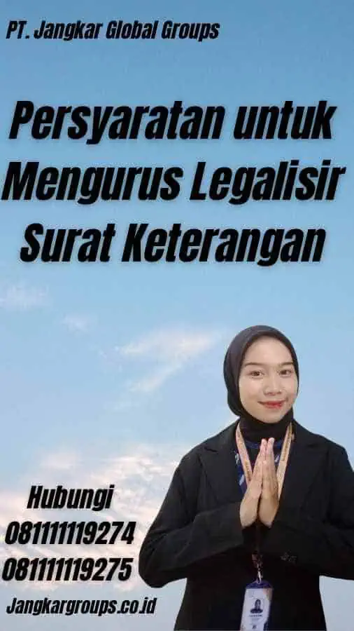 Persyaratan untuk Mengurus Legalisir Surat Keterangan