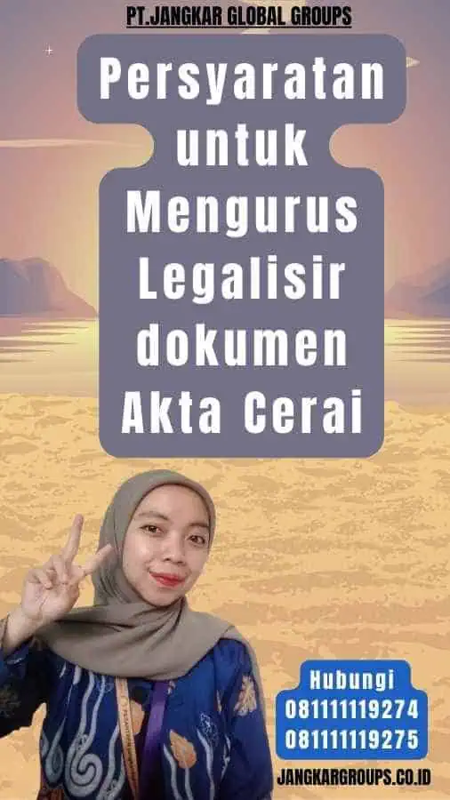 Persyaratan untuk Mengurus Legalisir dokumen Akta Cerai