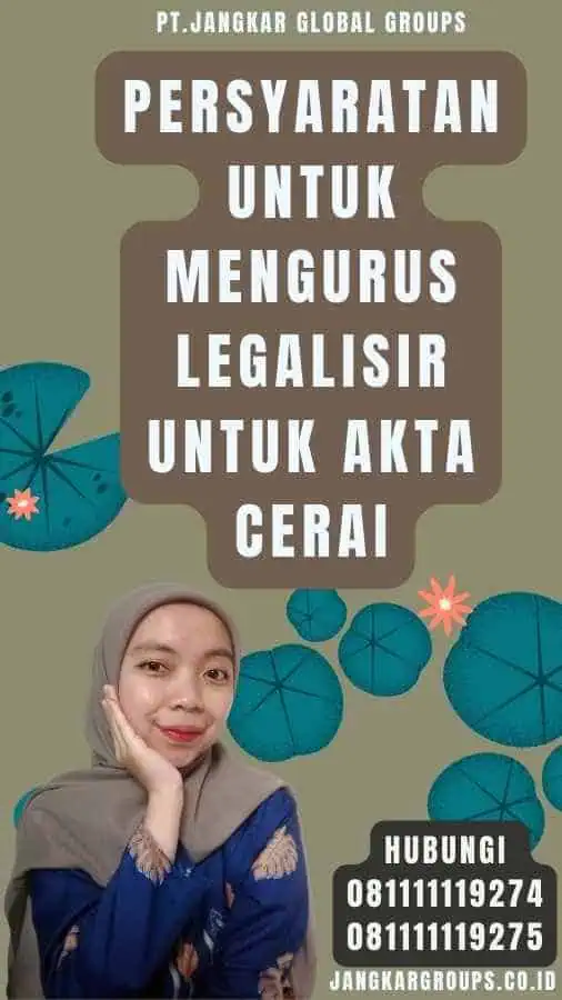 Persyaratan untuk Mengurus Legalisir untuk Akta Cerai