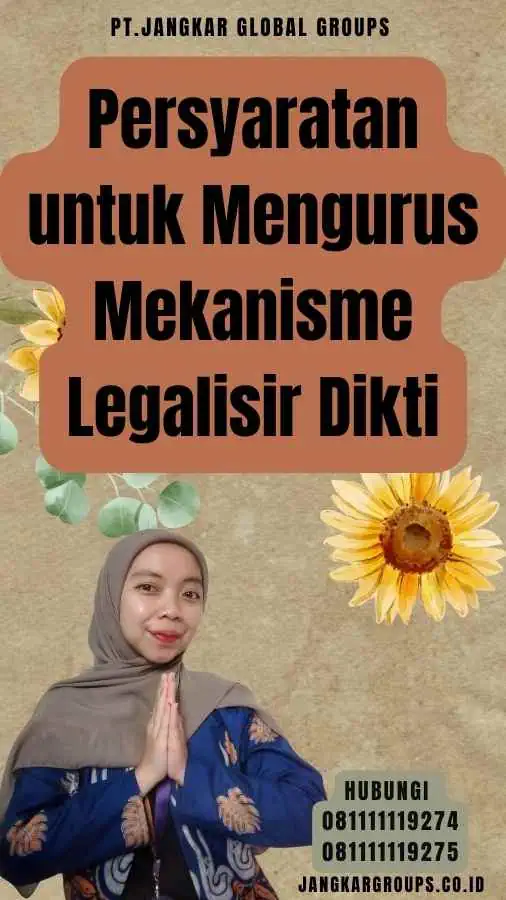 Persyaratan untuk Mengurus Mekanisme Legalisir Dikti