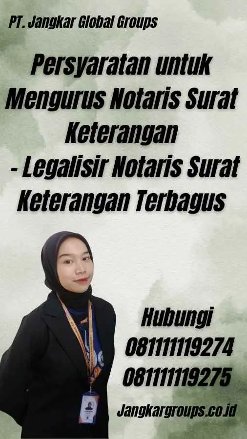 Persyaratan untuk Mengurus Notaris Surat Keterangan - Legalisir Notaris Surat Keterangan Terbagus