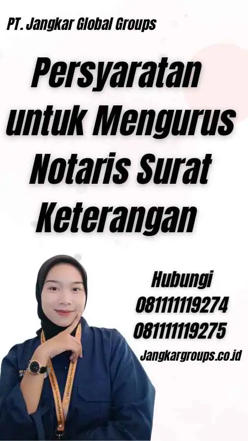 Persyaratan untuk Mengurus Notaris Surat Keterangan