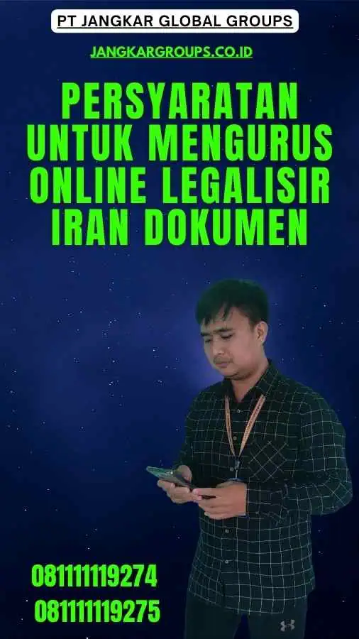 Persyaratan untuk Mengurus Online Legalisir Iran Dokumen