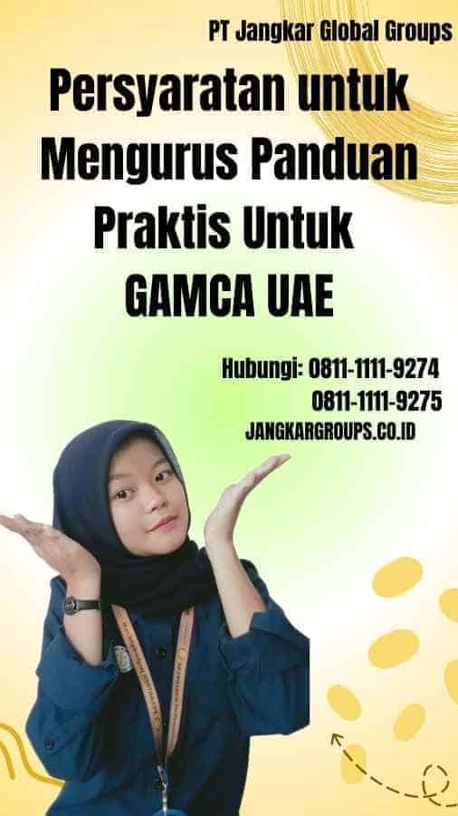 Persyaratan untuk Mengurus Panduan Praktis Untuk GAMCA UAE