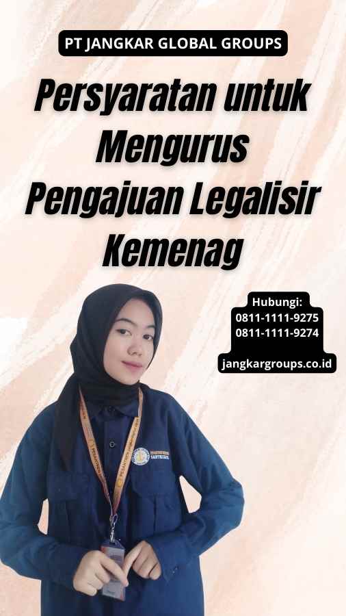 Persyaratan untuk Mengurus Pengajuan Legalisir Kemenag