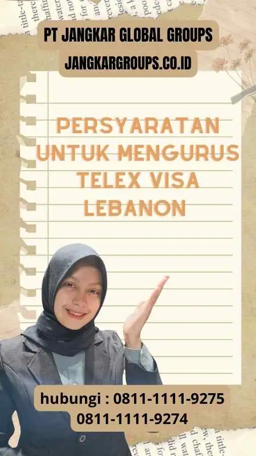 Persyaratan untuk Mengurus Telex Visa Lebanon Memperluas Kesehatan Global