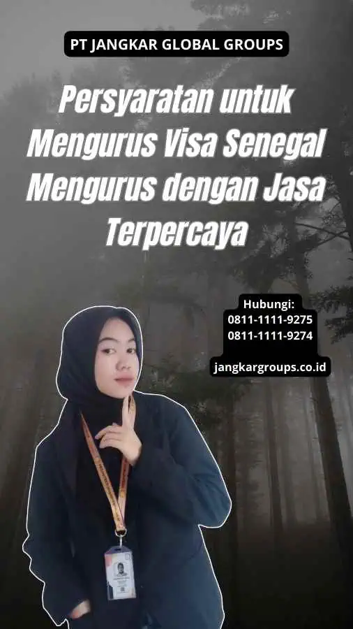 Persyaratan untuk Mengurus Visa Senegal Mengurus dengan Jasa Terpercaya