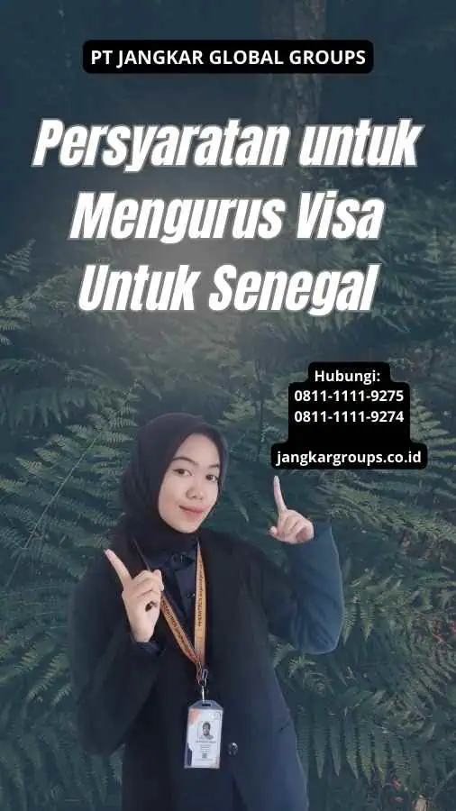 Persyaratan untuk Mengurus Visa Untuk Senegal