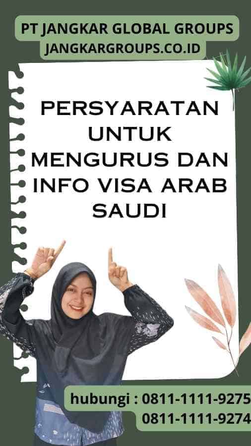 Persyaratan untuk Mengurus dan Info Visa Arab Saudi