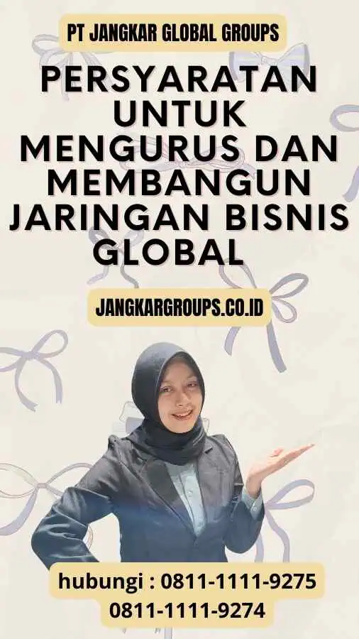 Persyaratan untuk Mengurus dan Membangun Jaringan Bisnis Global Telex Visa Lebanon 