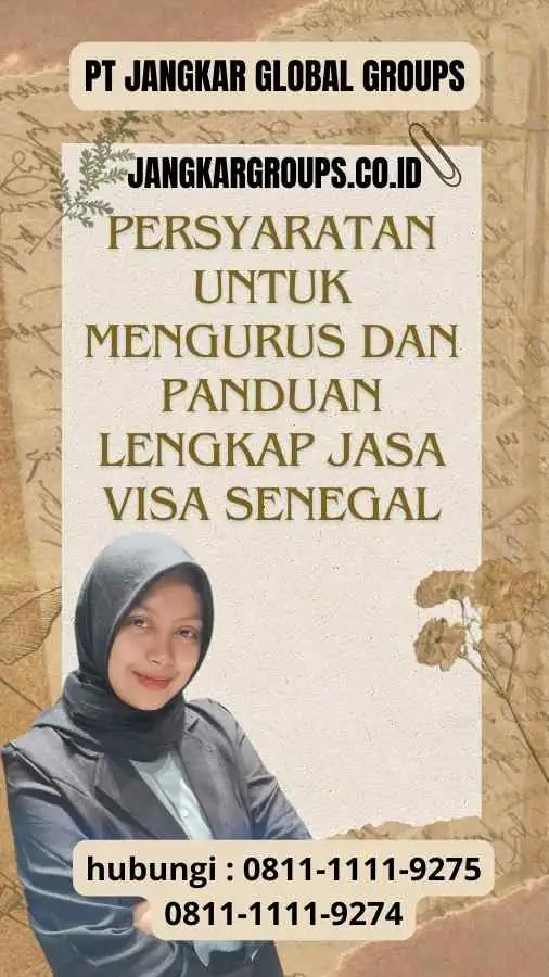 Persyaratan untuk Mengurus dan Panduan Lengkap Jasa Visa Senegal