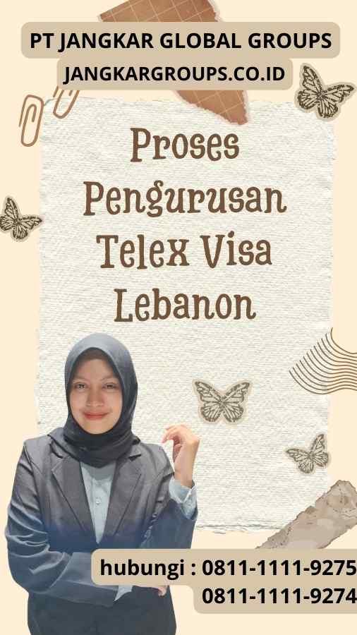 Proses Pengurusan Telex Visa Lebanon