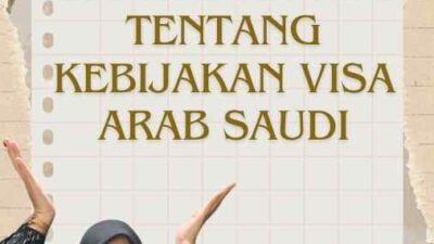 Update Terkini tentang Kebijakan Visa Arab Saudi