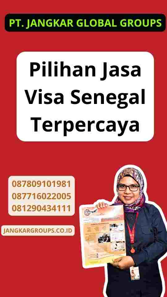 Pilihan Jasa Visa Senegal Terpercaya