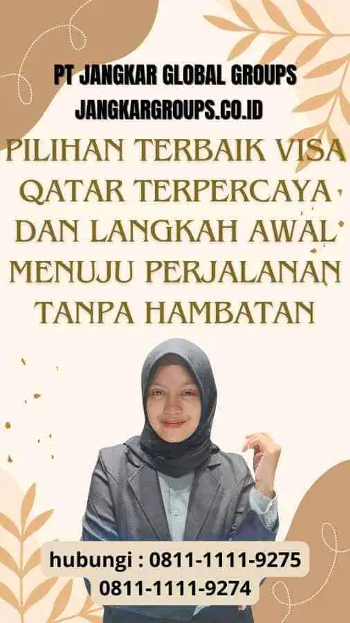 Pilihan Terbaik Visa Qatar Terpercaya: Langkah Awal Menuju Perjalanan Tanpa Hambatan