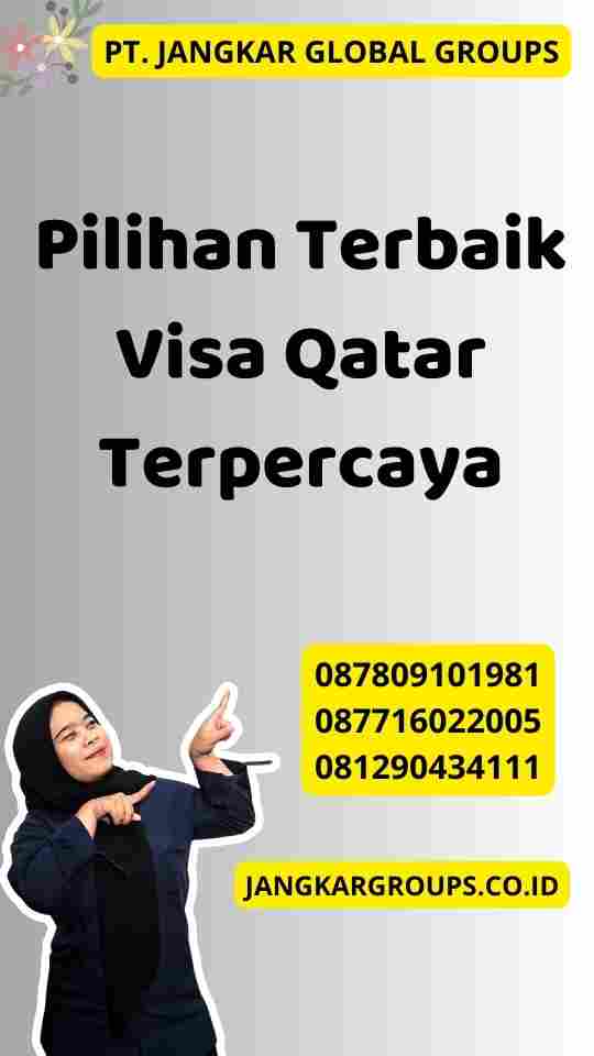 Pilihan Terbaik Visa Qatar Terpercaya