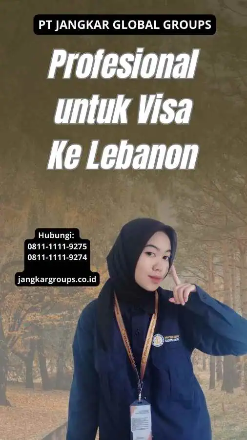 Profesional untuk Visa Ke Lebanon