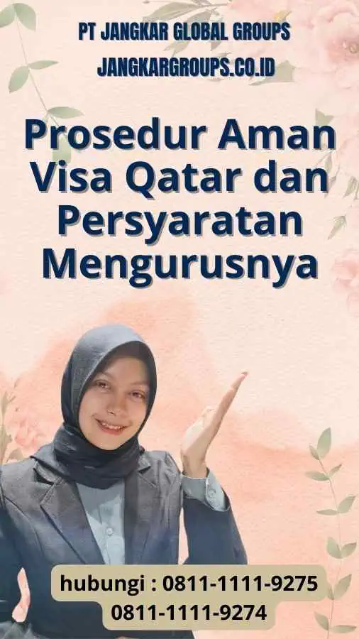 Prosedur Aman Visa Qatar dan Persyaratan Mengurusnya