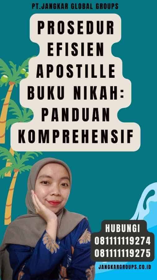 Prosedur Efisien Apostille Buku Nikah Panduan Komprehensif