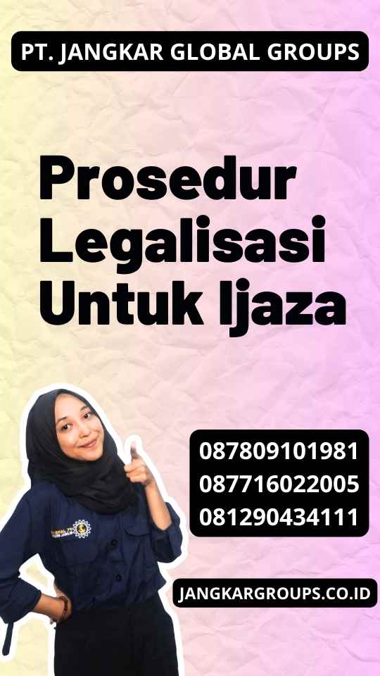 Prosedur Legalisasi Untuk Ijaza