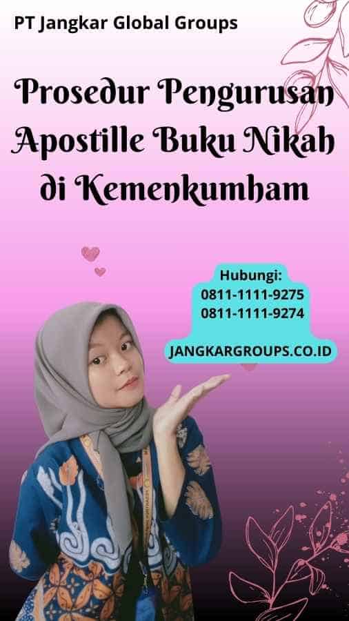 Prosedur Pengurusan Apostille Buku Nikah di Kemenkumham