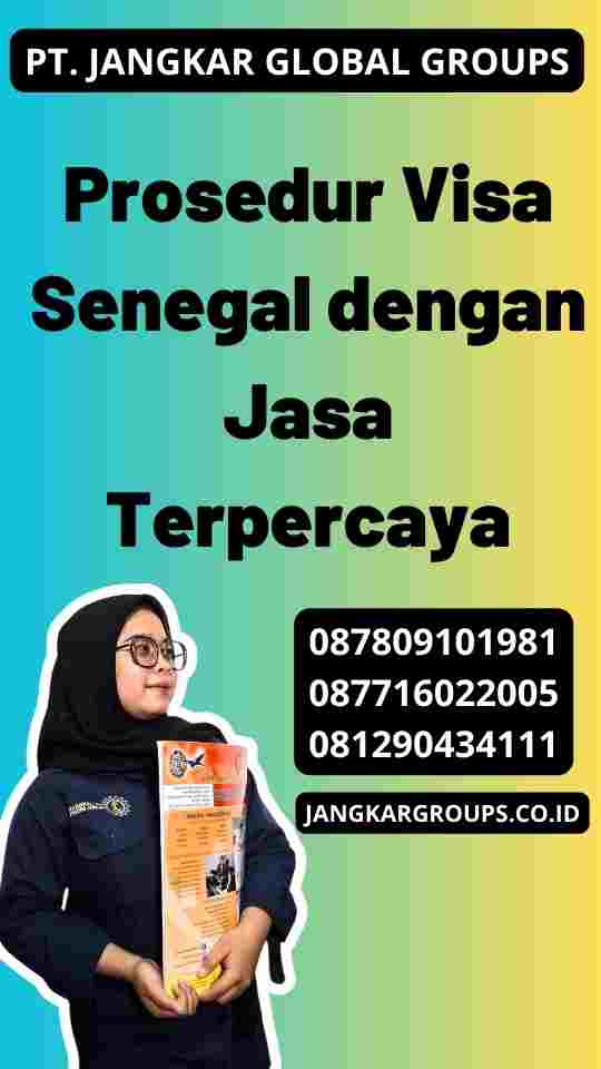 Prosedur Visa Senegal dengan Jasa Terpercaya