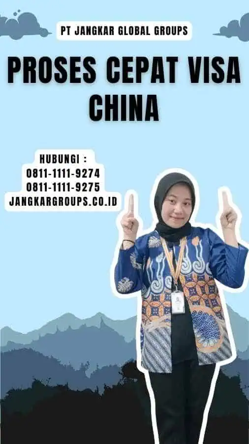 Proses Cepat Visa China