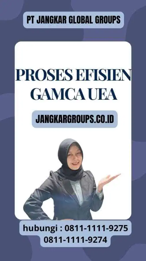 Proses Efisien GAMCA UEA