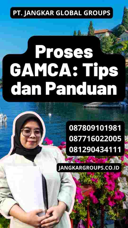 Proses GAMCA: Tips dan Panduan