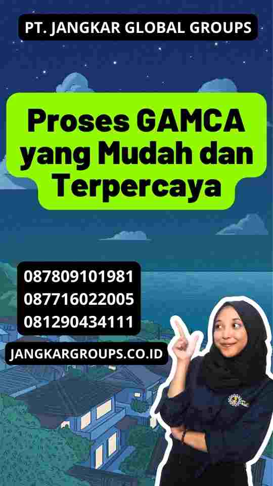 Proses GAMCA yang Mudah dan Terpercaya