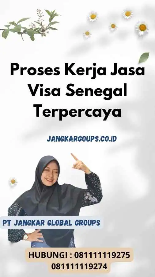 Proses Kerja Jasa Visa Senegal Terpercaya - Cara Mendapatkan Visa Senegal