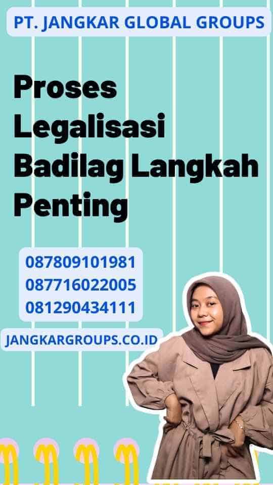 Proses Legalisasi Badilag Langkah Penting