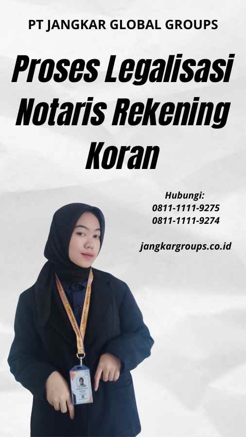 Proses Legalisasi Notaris Rekening Koran