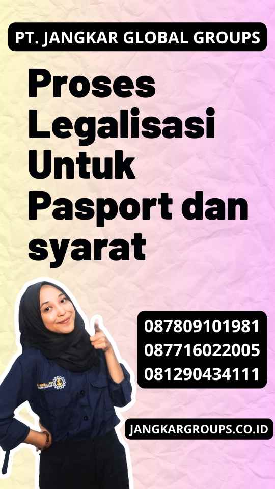 Proses Legalisasi Untuk Pasport dan syarat