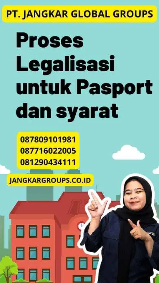 Proses Legalisasi untuk Pasport dan syarat