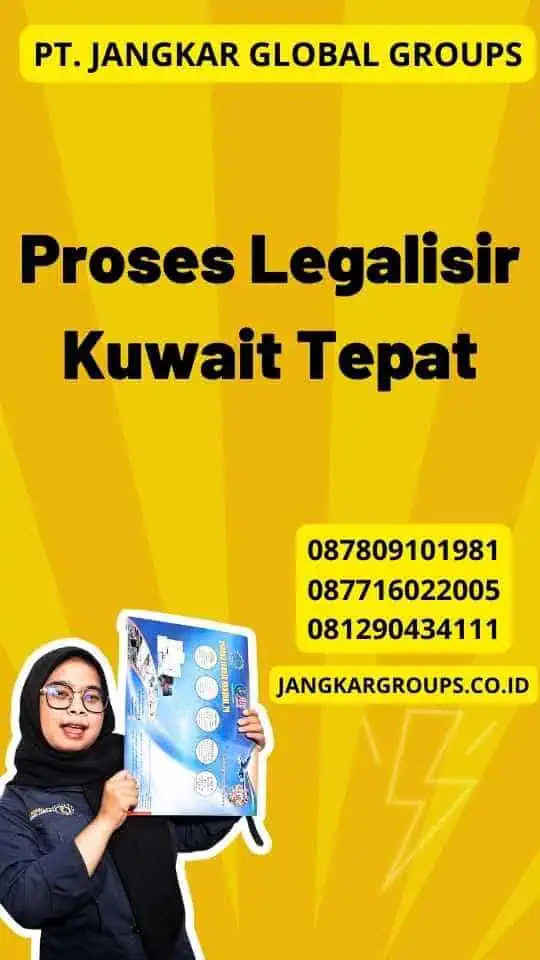 Proses Legalisir Kuwait Tepat