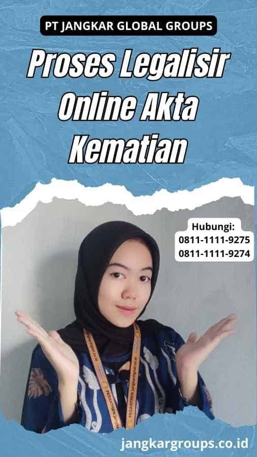 Proses Legalisir Online Akta Kematian