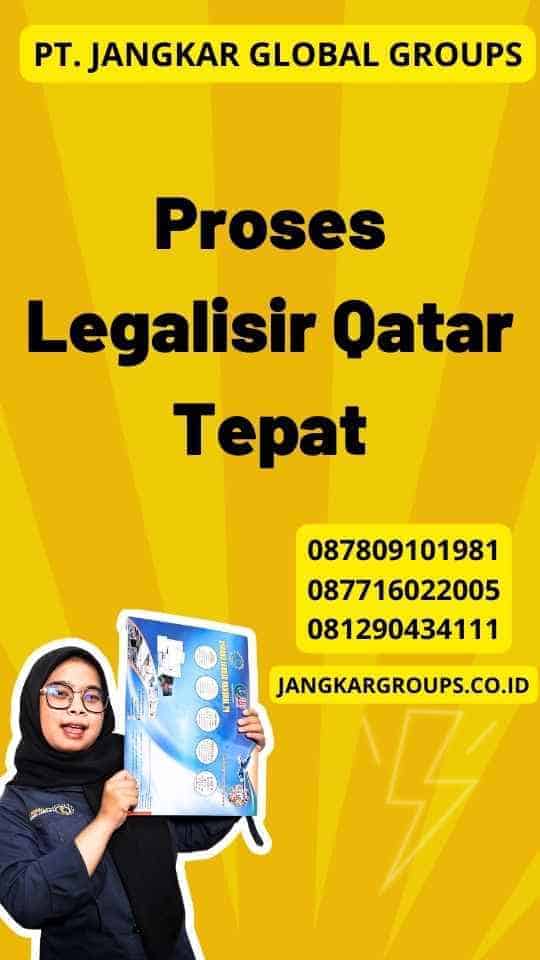 Proses Legalisir Qatar Tepat