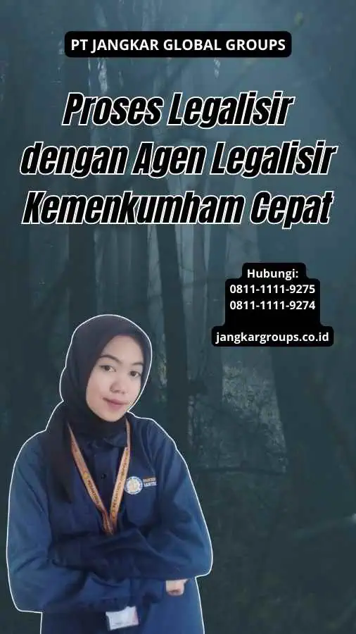 Proses Legalisir dengan Agen Legalisir Kemenkumham Cepat