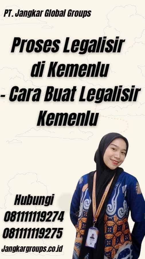 Proses Legalisir di Kemenlu - Cara Buat Legalisir Kemenlu